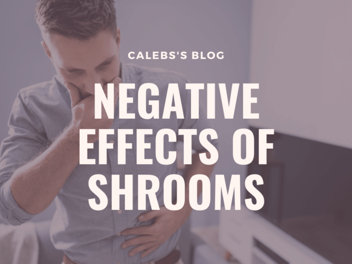 Negative Effects of Shrooms